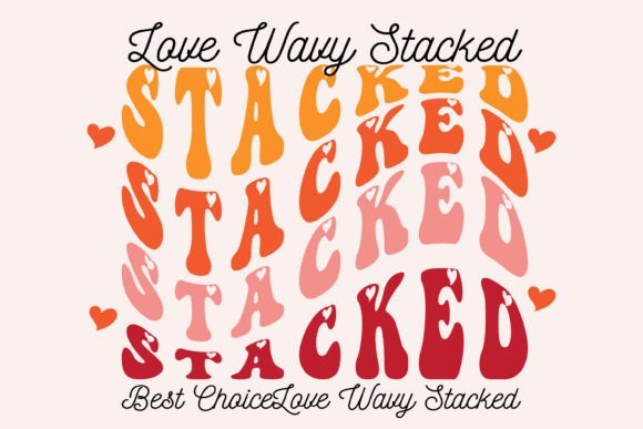 Download Love Wavy Stacked - Wavy Collection