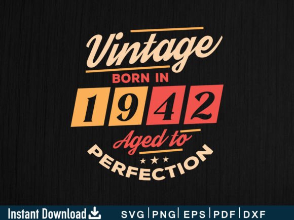 Download Vintage Born in 1942 Aged to Perfection - 1942 Collection