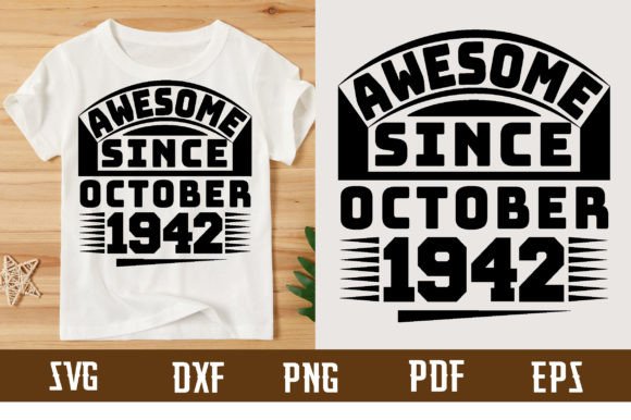 Download Awesome Since October 1942 Svg Design - 1942 Collection